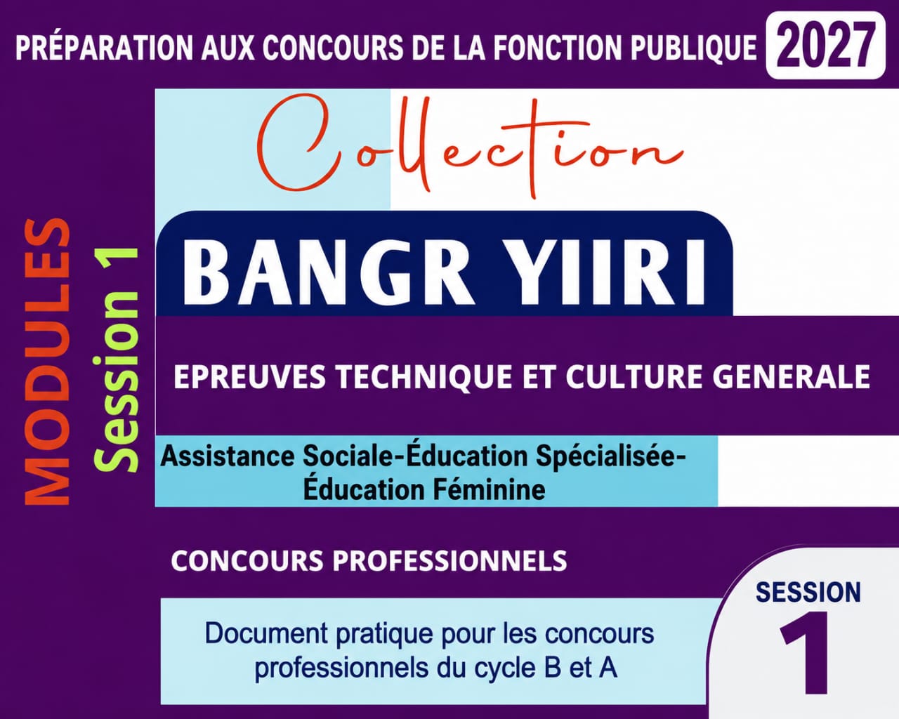 SESSION 1: ÉPREUVE  DE SPECIALITE DE L'ACTION SOCIALE ET DE L'ÉPREUVE DE CULTURE GÉNÉRALE 2027
