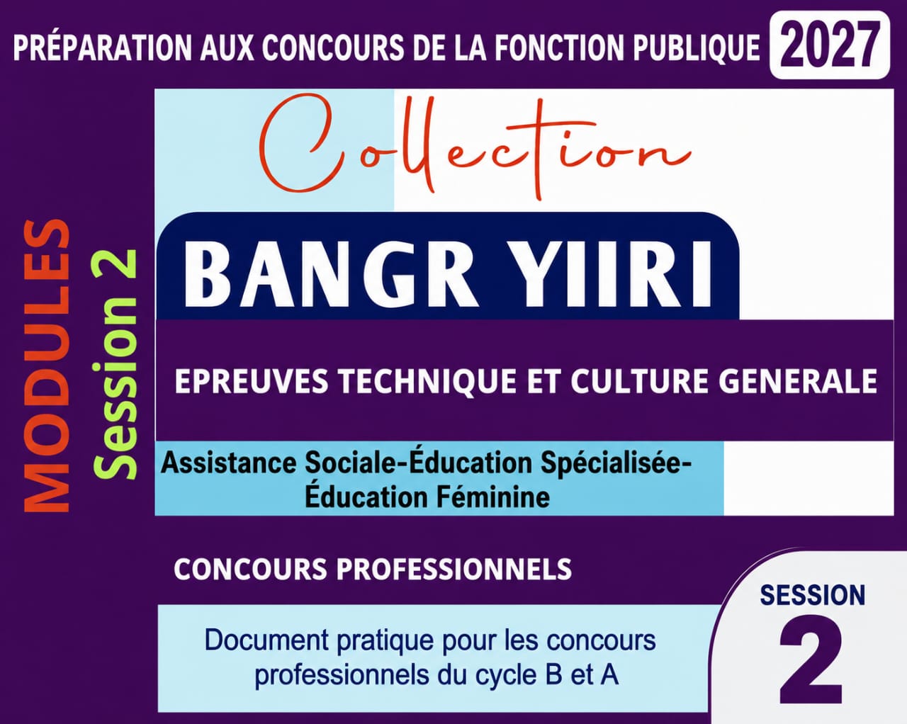 SESSION 2: ÉPREUVE  DE SPECIALITE DE L'ACTION SOCIALE ET DE L'ÉPREUVE DE CULTURE GÉNÉRALE 2027