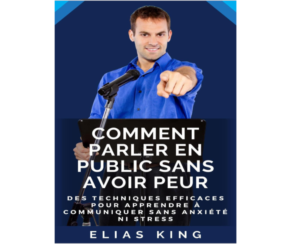 COMMENT PARLER EN PUBLIC SANS AVOIR PEUR