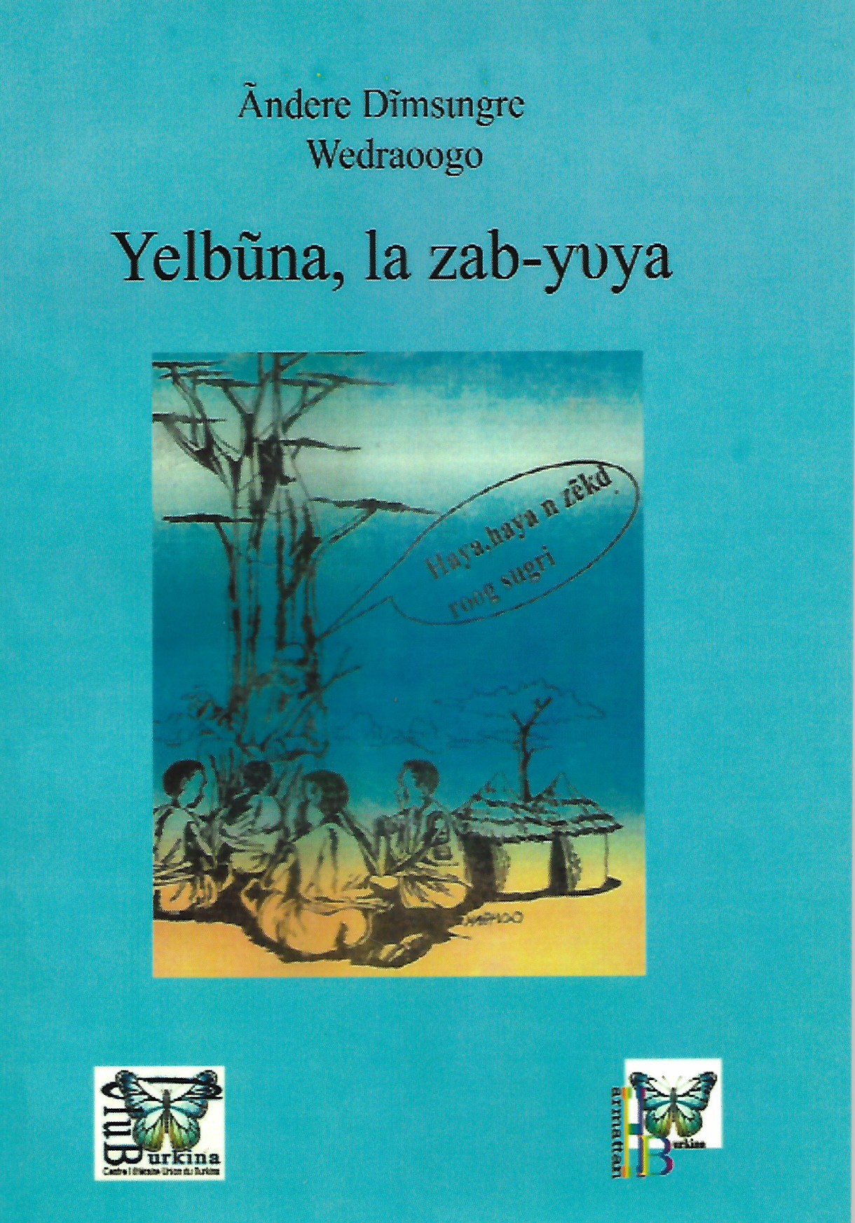 Yelbũna, la zab-yυya