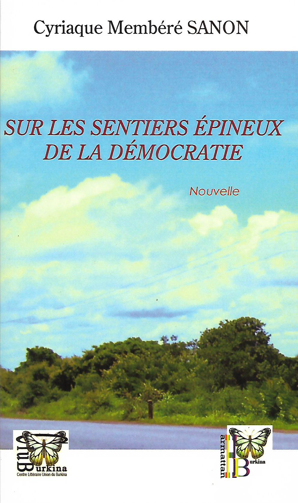 SUR LES SENTIERS ÉPINEUX DE LA DÉMOCRATIE