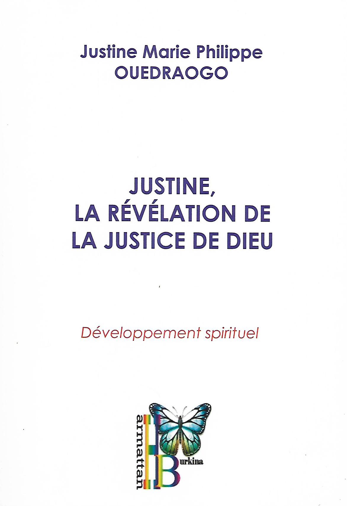 JUSTINE, LA REVELATION DE LA JUSTICE DE DIEU