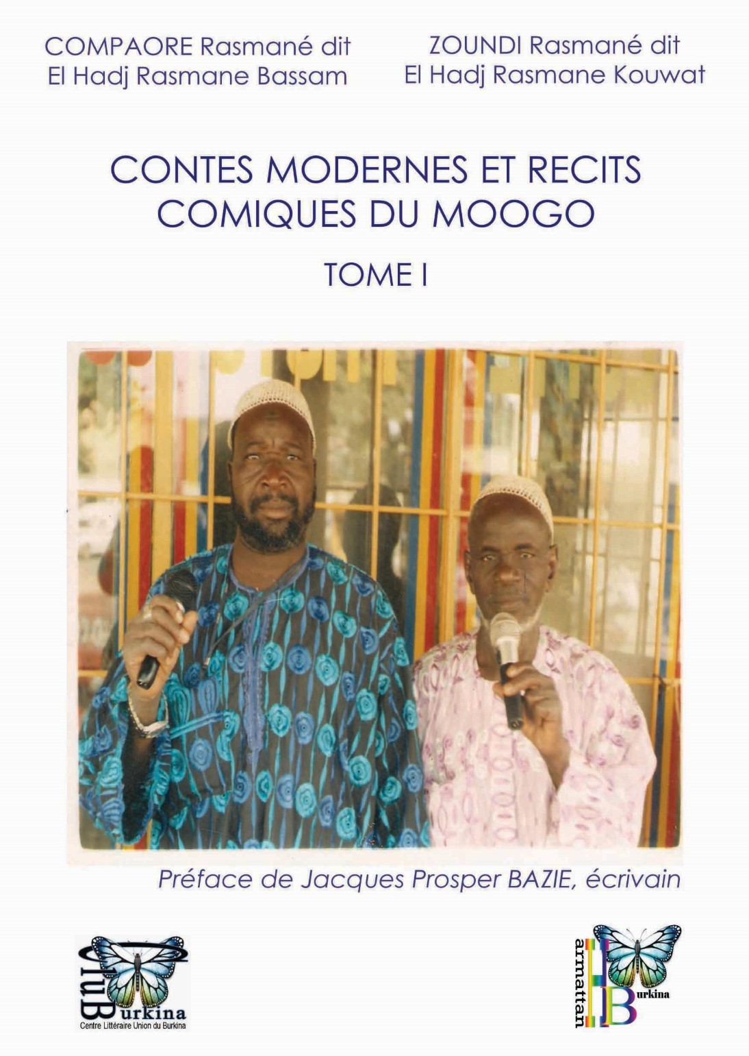CONTES MODERNES ET RECITS COMIQUES DU MOOGO TOME I.  Way n lay nẽ tondo