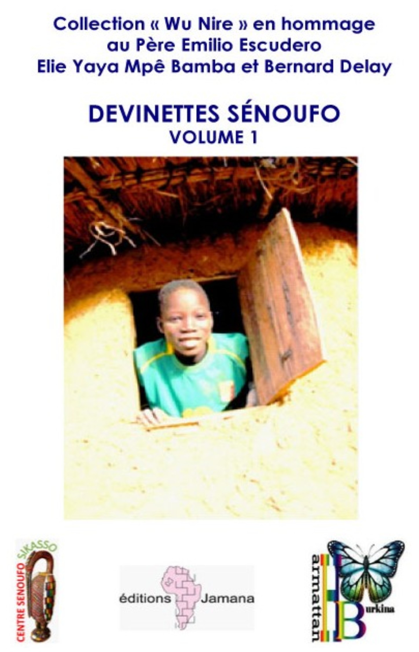 DEVINETTES SÉNOUFO VOLUME 1