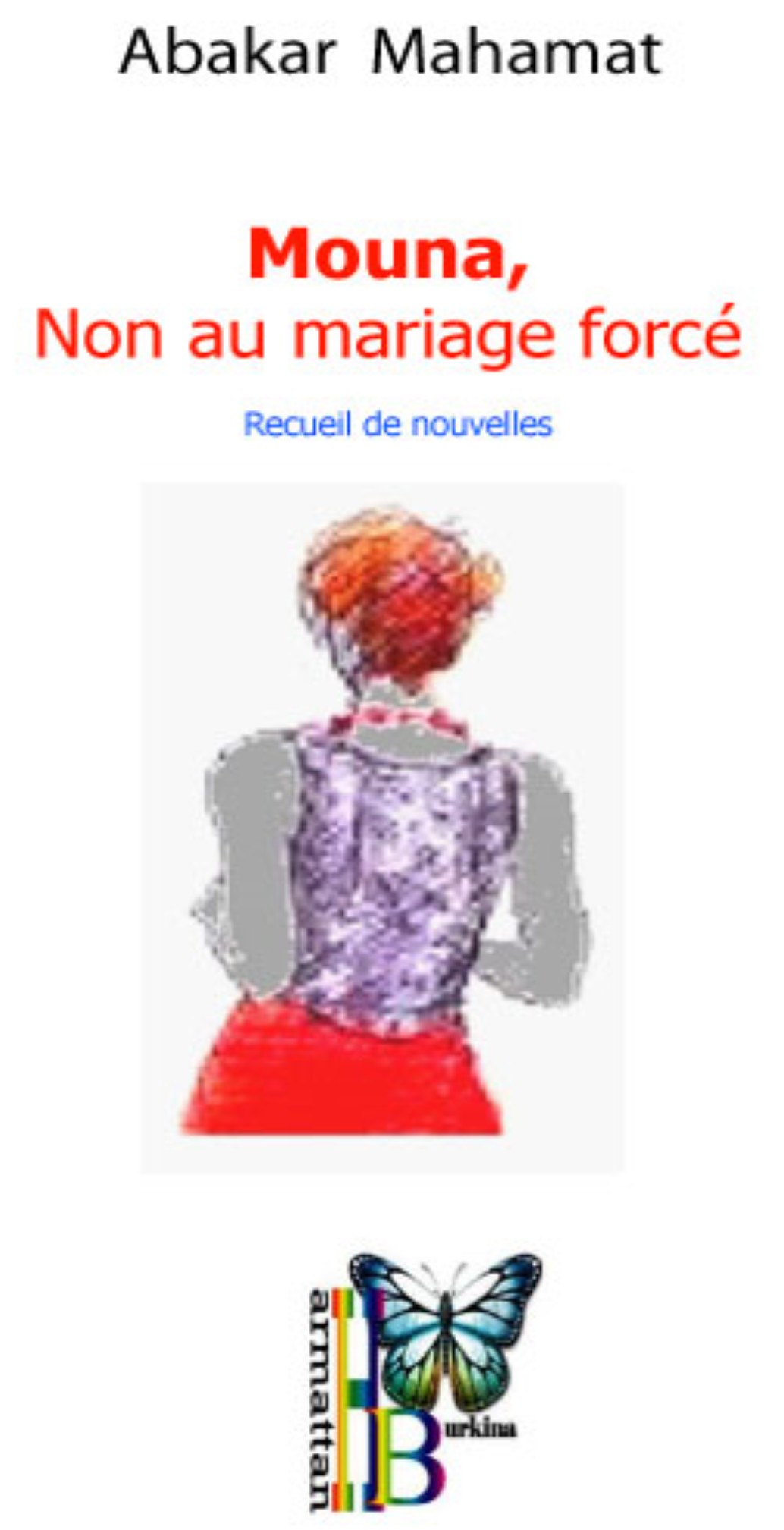 Mouna, Non au mariage forcé